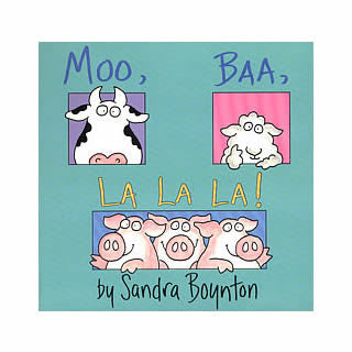 Moo Baa La La by Sandra Boynton