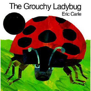 Eric Carle The Grouchy Ladybug