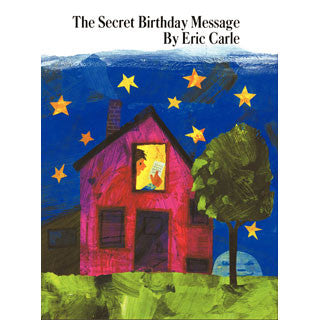 The Secret Birthday Message by Eric Carle