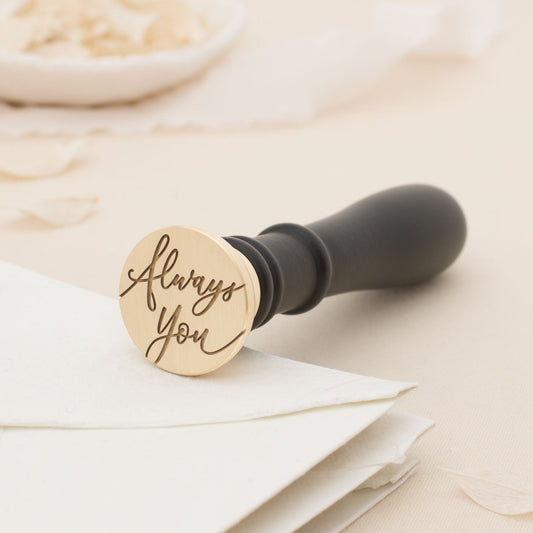 Always You Script Wax Stamp